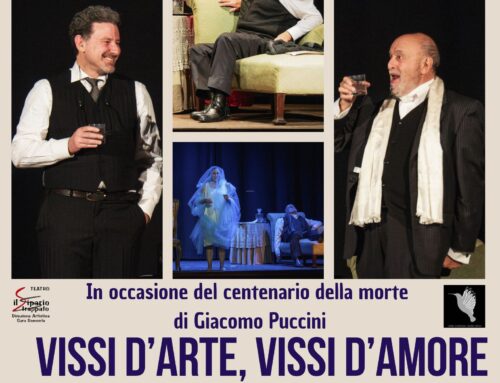 A CENT’ANNI ESATTI DALLA MORTE DI GIACOMO PUCCINI ARRIVA “VISSI D’ARTE, VISSI D’AMORE”